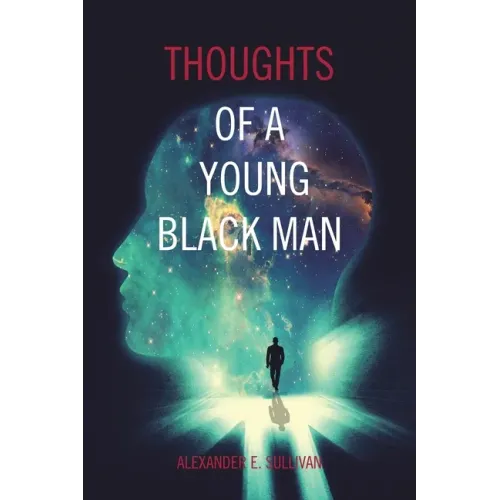 Thoughts of a Young Black Man