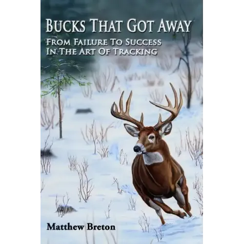 Bucks That Got Away: From Failure to Success in the Art of Tracking