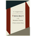 Theurgy, or the Hermetic Practice; A Treatise on Spiritual Alchemy