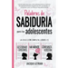 Palabras de sabiduría para las adolescentes: Libros para ayudar a las adolescentes a vencer los pensamientos negativos, ser positivas y a construir un