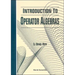 Introduction to Operator Algebras