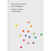 How to Get on with Your Colleagues: A Guide to Better Collaboration
