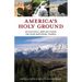 America's Holy Ground: 61 Faithful Reflections on Our National Parks