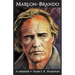 Marlon Brando: A Memoir
