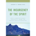 The Insurgency of the Spirit: Jesus's Liberation Animist Spirituality, Empire, and Creating Christian Protectors