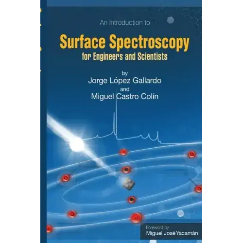 Surface Spectroscopy: For Engineers and Scientists
