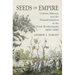 Seeds of Empire: Cotton, Slavery, and the Transformation of the Texas Borderlands, 1800-1850