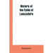 History of the Fylde of Lancashire