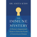 The Immune Mystery: A Doctor's Impassioned Quest to Solve the Puzzle of Autoimmune Disease