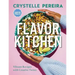 Flavor Kitchen: Vibrant Recipes with Creative Twists