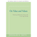 On Value and Values: Thinking Differently About We In An Age Of Me