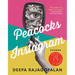 Peacocks of Instagram: Stories