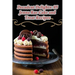 Decadent Delights: 95 Jenna Rae Cake and Treat Recipes