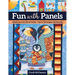 Fun with Panels: Create One-Of-A-Kind Quilts ' Tips & Techniques for Success