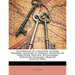 Dictionnaire De L'industrie: Matieres Premières, Machines Et Appareils, Méthodes De Fabrication, Procédés Méchaniques, Opérations Chimiques, Produi