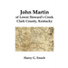 John Martin of Lower Howard's Creek, Clark County, Kentucky