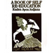 A Book of Self Re-Education: The Structure and Functions of the Human Body as an Instrument of Expression