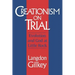 Creationism on Trial: Evolution and God at Little Rock
