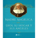 Madre Angelica Sobre Dios, Su Hogar Y Sus Angeles