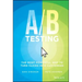 A / B Testing: The Most Powerful Way to Turn Clicks Into Customers