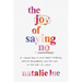 The Joy of Saying No: A Simple Plan to Stop People Pleasing, Reclaim Boundaries, and Say Yes to the Life You Want