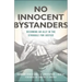 No Innocent Bystanders: Becoming an Ally in the Struggle for Justice