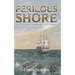 Perilous Shore: The Sixth Carlisle & Holbrooke Naval Adventure