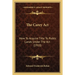 The Carey Act: How To Acquire Title To Public Lands Under The Act (1910)