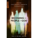 Becoming the People of God: Creating Christ-Centered Communities in Buddhist Asia