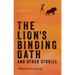The Lion's Binding Oath and Other Stories
