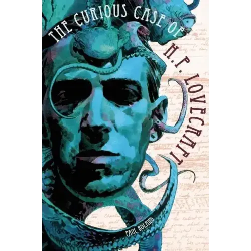 The Curious Case of H. P. Lovecraft