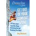 Chicken Soup for the Soul: Get Out of Your Comfort Zone: 101 Stories about Trying New Things, Overcoming Fear and Broadening Your World