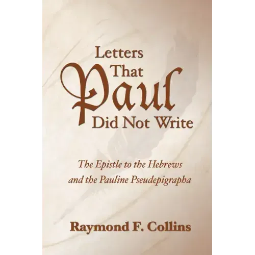 Letters That Paul Did Not Write