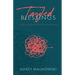 Tangled Blessings: A Story of Blessings Through My Tangled Mess