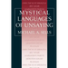 Mystical Languages of Unsaying