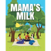Mama's Milk & Poppy the Magical Milk Fairy