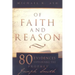 Of Faith and Reason: Eighty Evidences Supporting the Prophet Joseph Smith