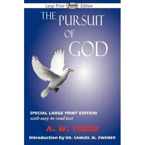 The Pursuit of God (Large-Print Edition)