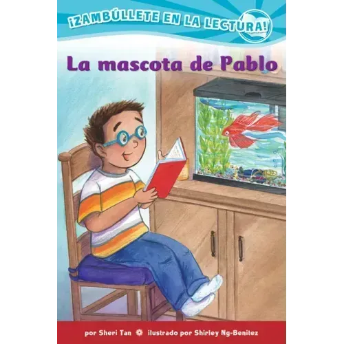 La Mascota de Pablo (Confetti Kids #9): (Pablo's Pet, Dive Into Reading)
