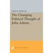 Changing Political Thought of John Adams