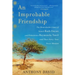 An Improbable Friendship: The Remarkable Lives of Israeli Ruth Dayan and Palestinian Raymonda Tawil and Their Forty-Year Peace Mission
