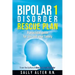 Bipolar 1 Rescue Plan: A Practical Guide for You and Your Family