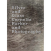 Silver and Glass: Cornelia Parker and Photography