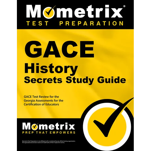 GACE History Secrets Study Guide: GACE Test Review for the Georgia Assessments for the Certification of Educators