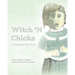 Witch 'N Chicks: A Tale from the Coop