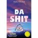 Da Shit