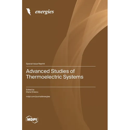Advanced Studies of Thermoelectric Systems
