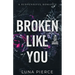 Broken Like You