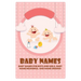 Baby Names: Baby Names for Boys and Girls, Baby Name Meanings, and Name Origins!