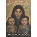 My Love Will See You Through: A Novel Inspired by the Search for Meaning
